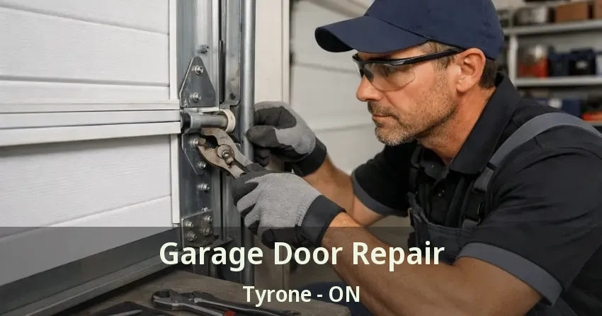 Garage Door Repair Tyrone - ON Garage Door Repair Tyrone - ON